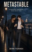 Book cover for Metastable: Book One of Two by Jern Tonkoi, showing Carter and Tan walking by the Thames at night with coffees.