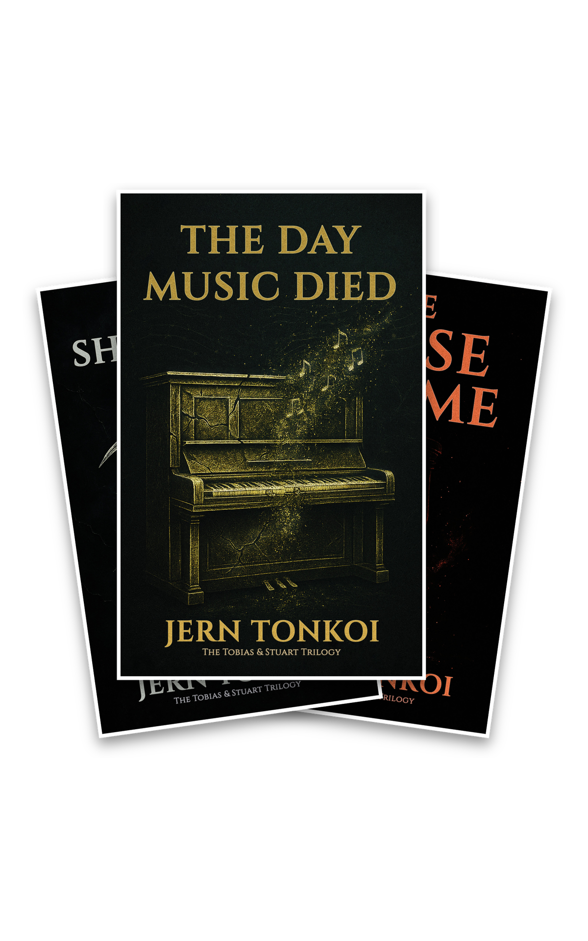 Three Tobias & Stuart trilogy covers, with The Day Music Died in front.